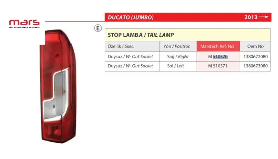 STOP LAMBASI SAĞ Duysuz   BOXER-DUCATO IV 13-> resmi